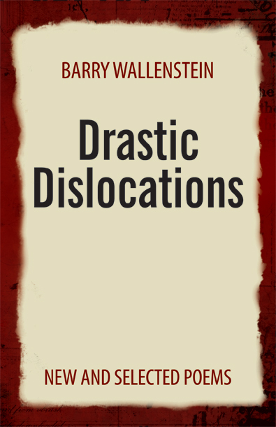 Barry Walenstein, Drastic Dislocations