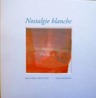 Nostalgie blanche Prouteau Nostalgie blanche 1 P1070447 (1)