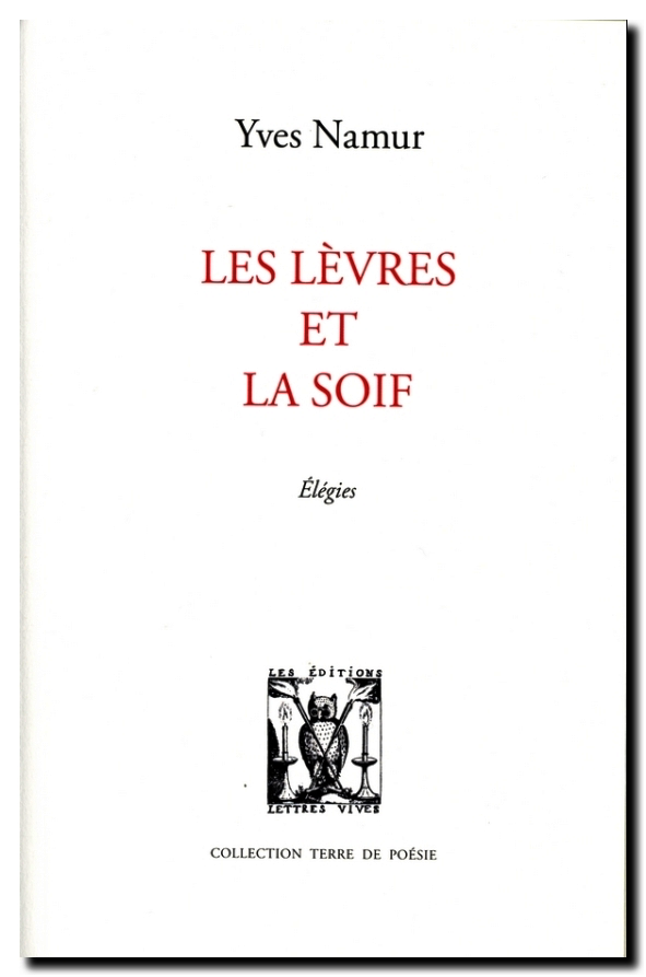 Yves Namur, Les Lèvres et la Soif