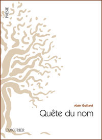 Alain Guillard, Quête du nom