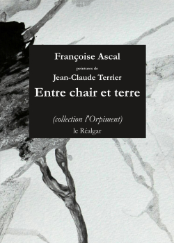 Françoise Ascal, Entre chair et terre