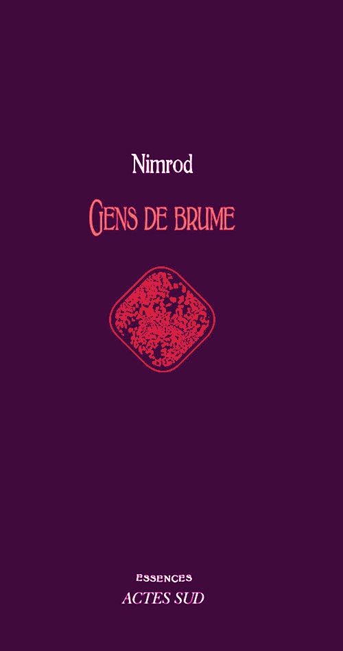 Nimrod  Gens de brume