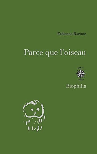 Fabienne Raphoz  Parce que l'oiseau