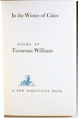 Tennessee Williams, In the Winter of Cities, A New Directions Books, 1956. Tennessee Williams, In the Winter of Cities,