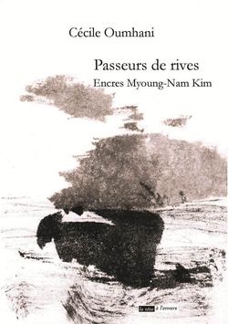 Cécile Oumhani, Passeurs de rives, Éditions La tête à l’envers, 2015. Passeurs_de_rives_copie_ws1032073293