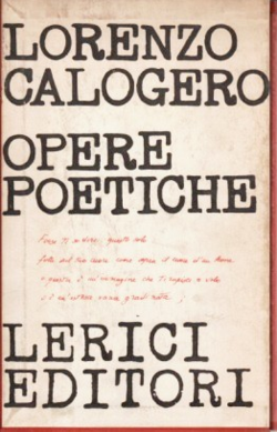 Lorenzo Calogero, Opere poetiche, Lerici editori, 1966. Calogero Lerici 2