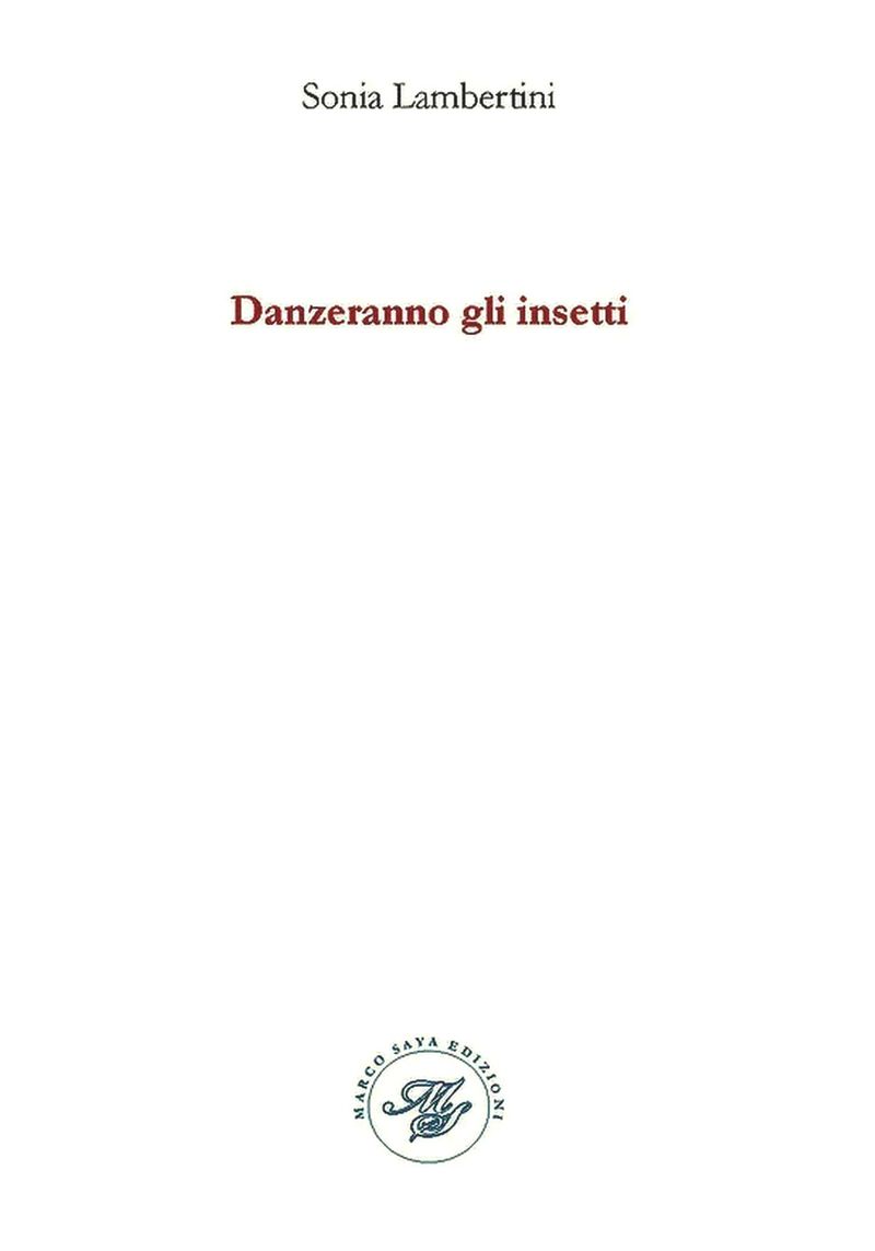 Sonia Lambertini, Danzeranno gli insetti