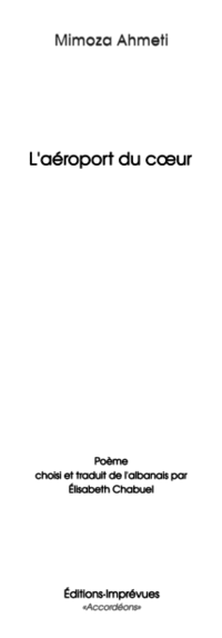 Mimoza Ahmeti, L'Aéroport du coeur