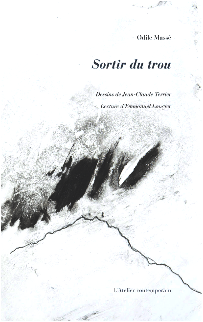 Odile Massé, Sortir du trou