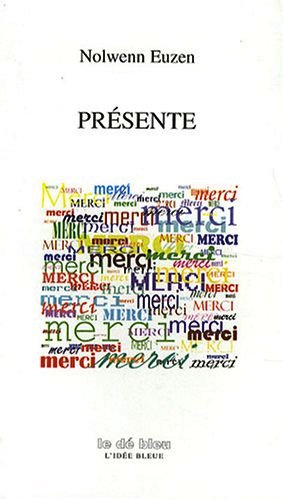 Nolwenn Euzen, Présente,