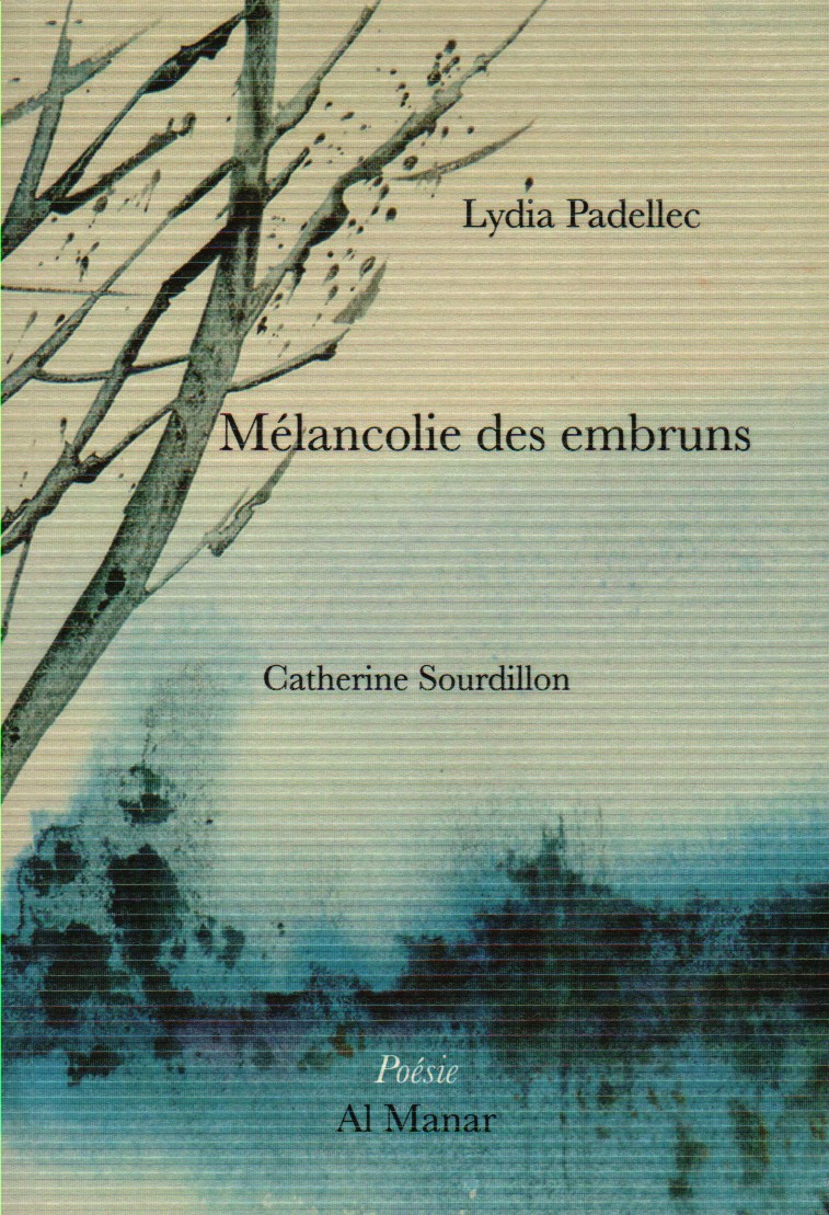 Lydia Padellec, Mélancolie des embruns