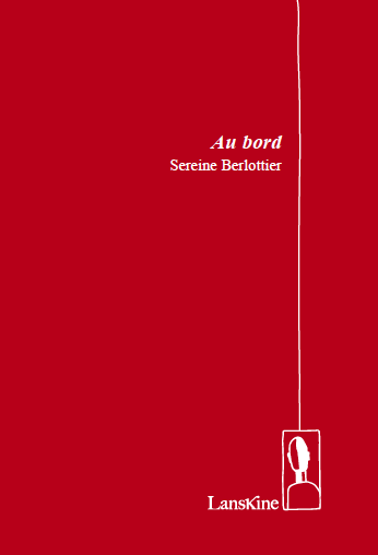 Sereine Berlottier, Au bord