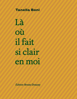 Tanella Boni, Là où il fait si clair en moi, Éditions Bruno Doucey, 2017. Tanella Boni Là où il fait si clair en moi