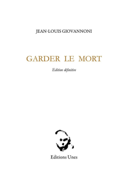 Jean-Louis Giovannoni  Garder le mort.jpg 2