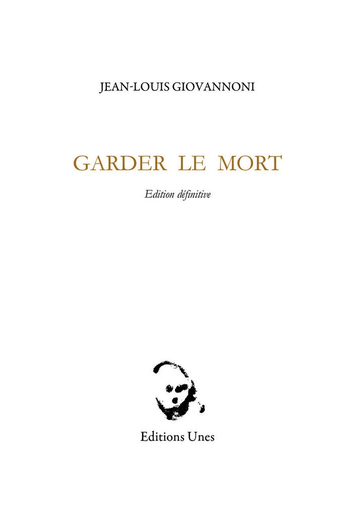 Jean-Louis Giovannoni  Garder le mort.jpg 2