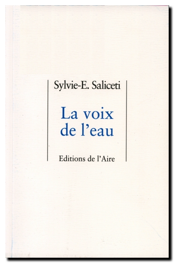 Sylvie-E. Saliceti  La Voix de l'eau