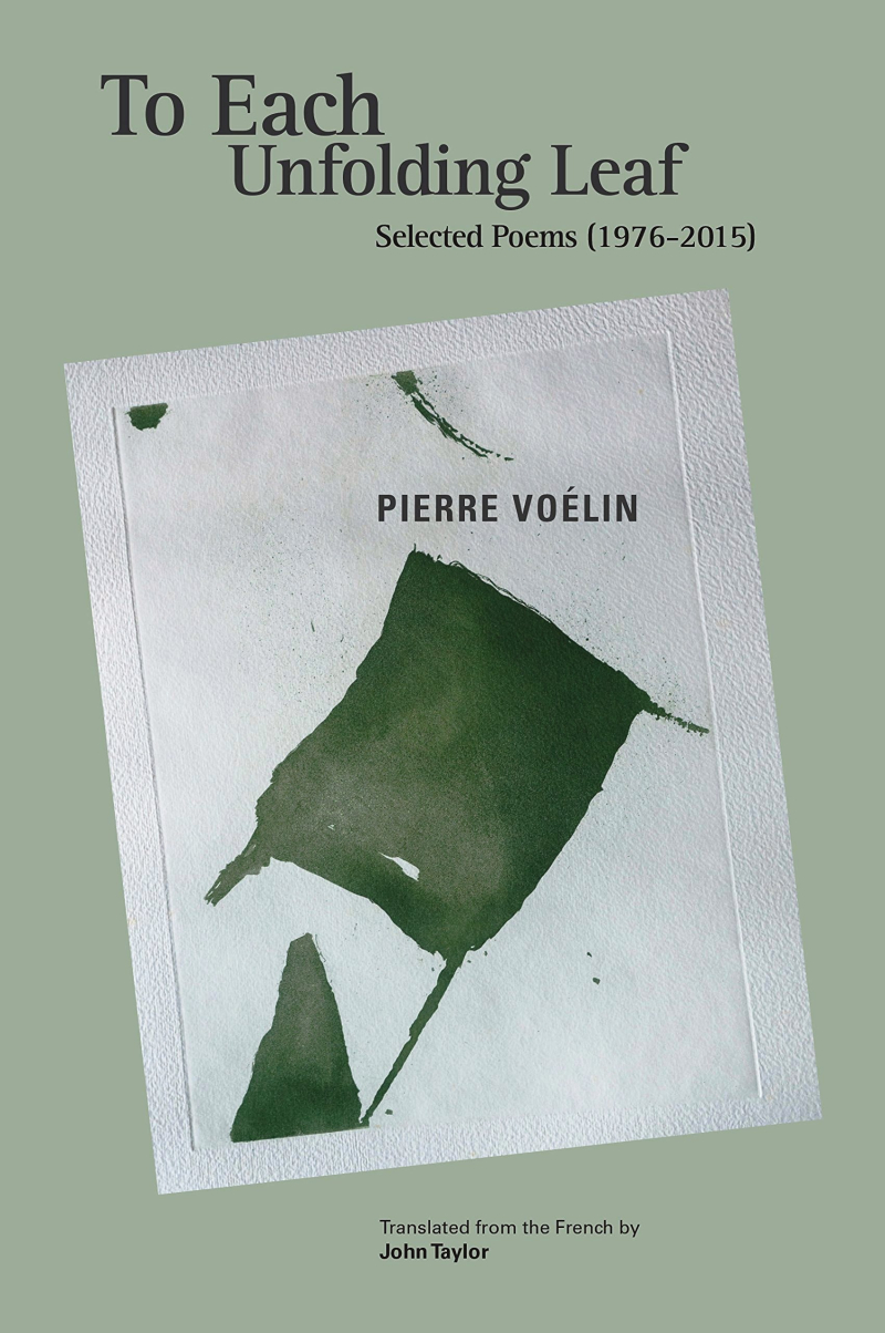 Pierre Voélin  To Each Unfolding Leaf