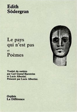 Edith Södergran, Le Pays qui n'est pas, Orphée/La Différence, 1992, Edith Södergran Le Pays qui n'est pas