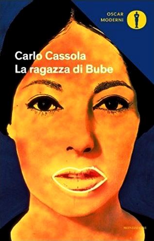 Carlo Cassola  La ragazza di Bube
