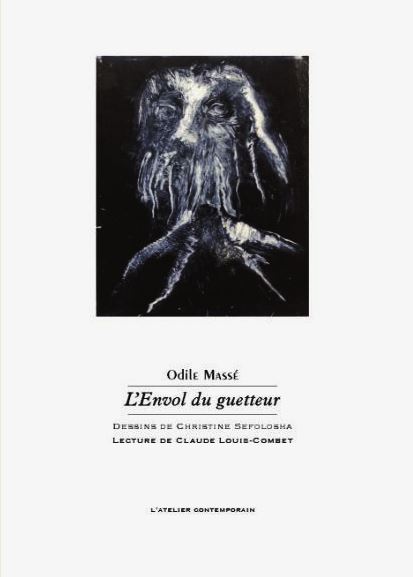 Odile Massé  L’Envol du guetteur  Éditions L'Atelier contemporain