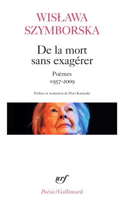 Wisława Szymborska  De la mort sans exagérer