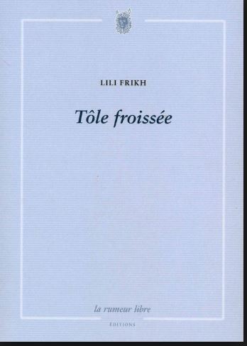 Lili Frikh  Tôle froissée