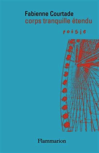 Fabienne Courtade  corps tranquille étendu