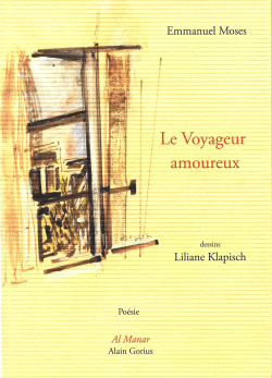 Emmanuel Moses  Le Voyageur amoureux