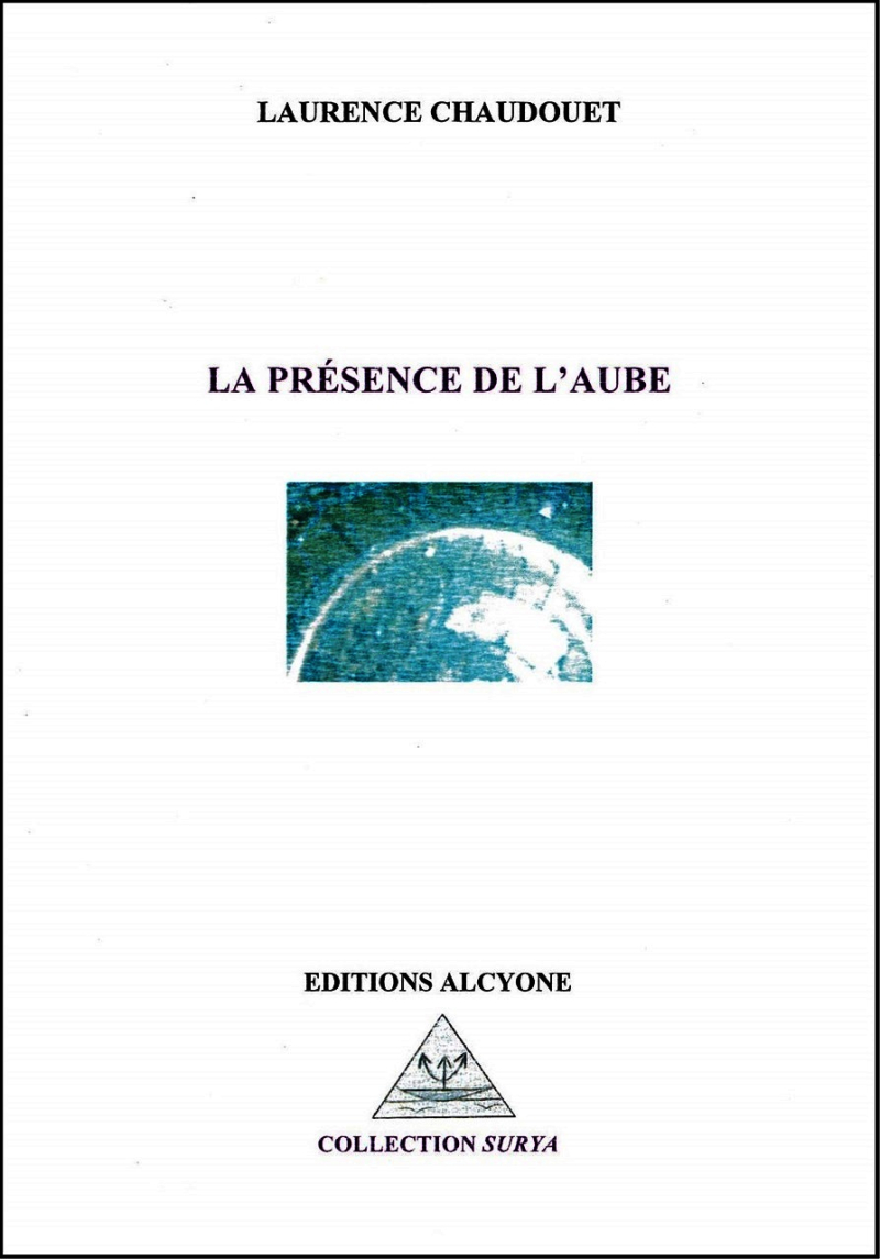 Laurence Chaudouët  La Présence de l'aube