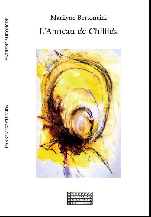 Marilyne Bertoncini  L'Anneau de Chillida