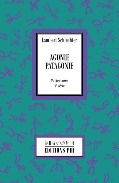 Lambert Schlechter  Agonie Patagonie 2