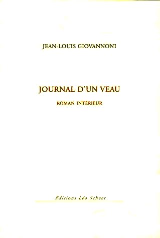 Jean-Louis Giovannoni  Journal d'un veau