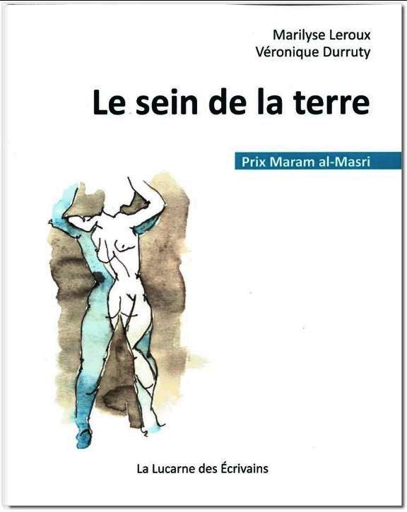 Marilyse Leroux  Le Sein de la terre