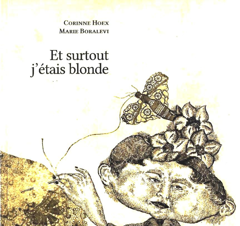 Et surtout j'étais blonde