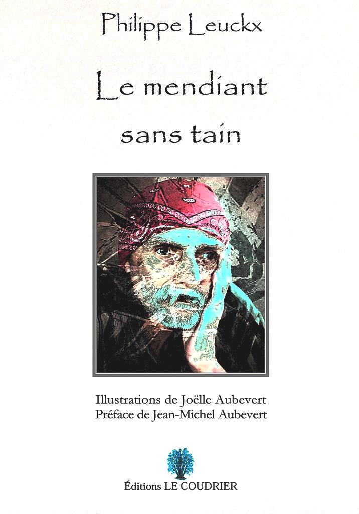 Philippe Leuckx  Le Mendiant sans tain