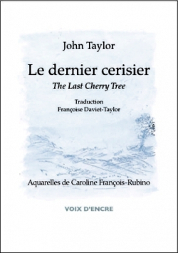 John Taylor, Le Dernier Cerisier, éditions Voix d’Encre, 2019. John Taylor Le Dernier cerisier