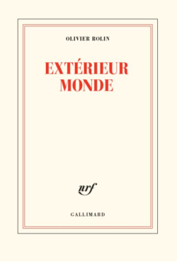 Olivier Rolin  Extérieur monde 2