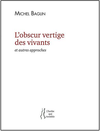Michel Baglin  L'Obscur Vertige des vivants