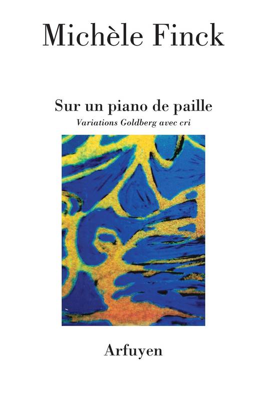 Michèle Finck  Sur un piano de paille 2