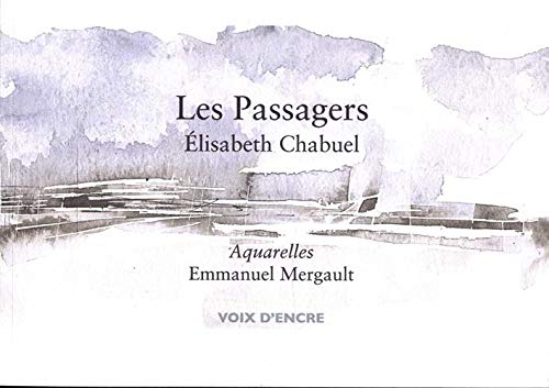 Elisabeth Chabuel  Les Passagers