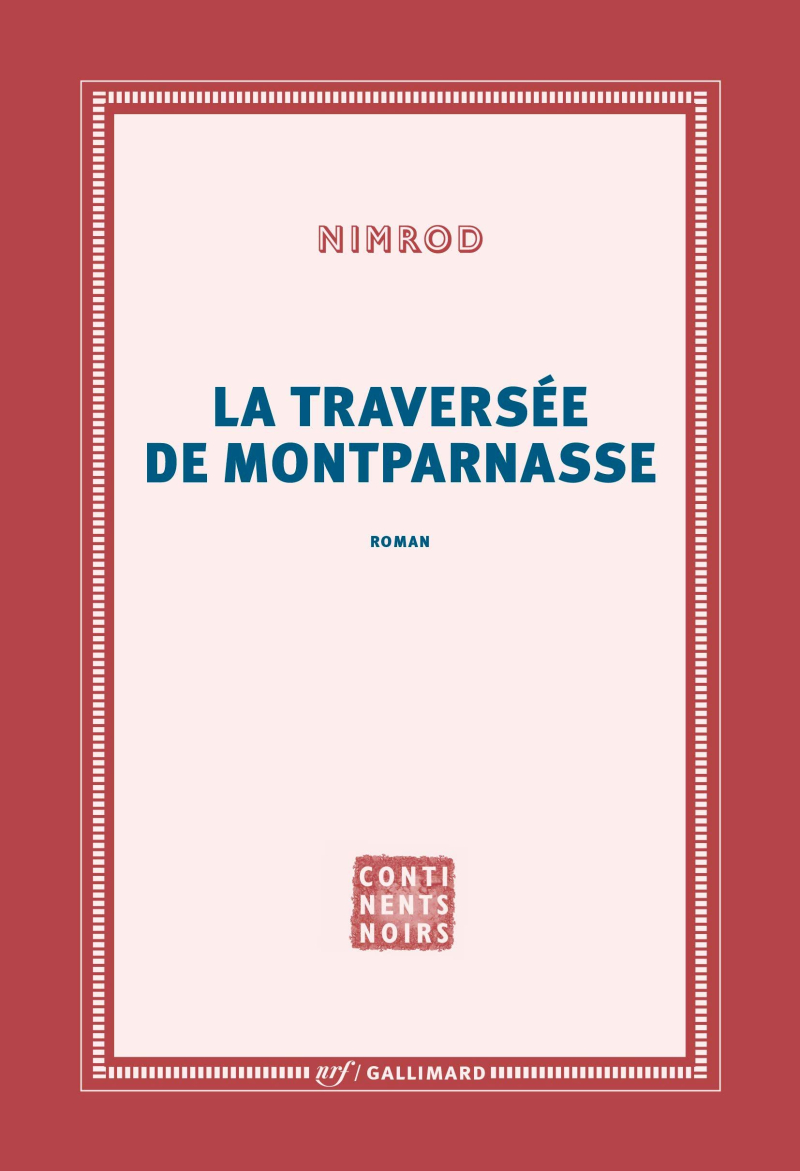 Nimrod  La Traversée de Montparnasse