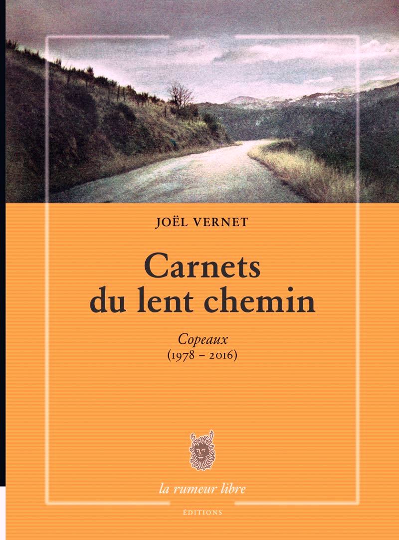 Joel Vernet  Carnets du lent chemin