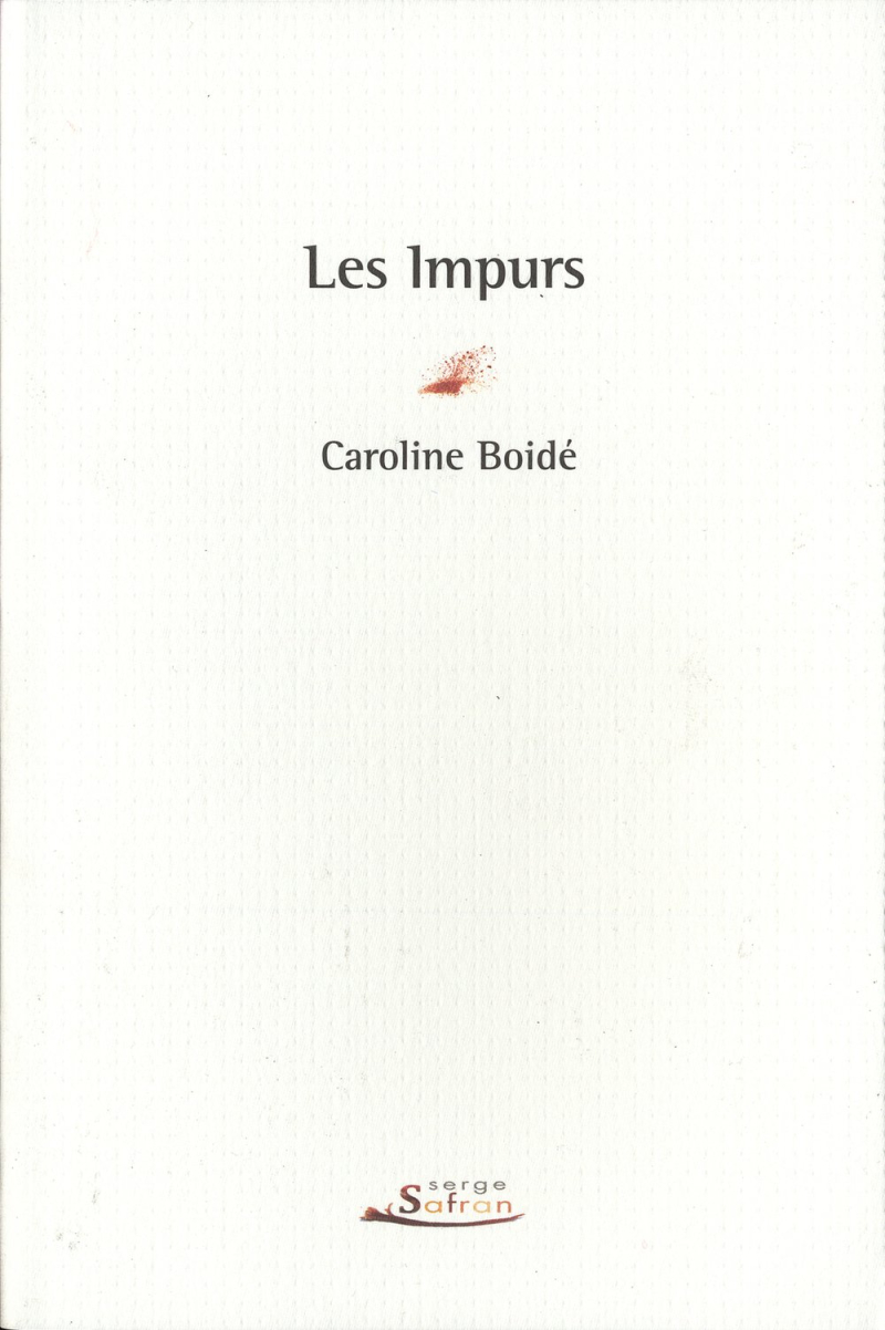 Caroline Boidé  Les Impurs