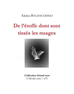 Adeline Baldacchino De l’étoffe dont sont tissés les nuages, éditions L’Ail des ours, Collection Grand Ours n°2, 2020. Baldacchino 1