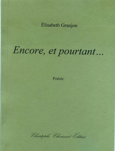 Elisabeth Granjon  Encore  et pourtant...