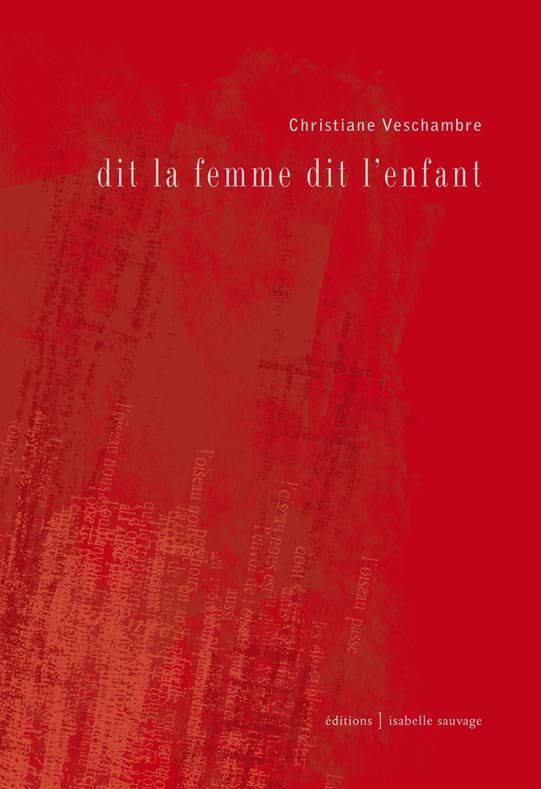 Christiane Veschambre  dit la femme dit l'enfant