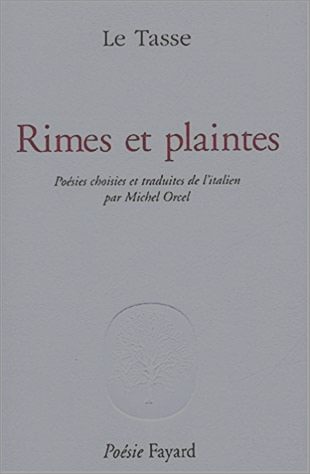 Le Tasse  Rimes et plaintes