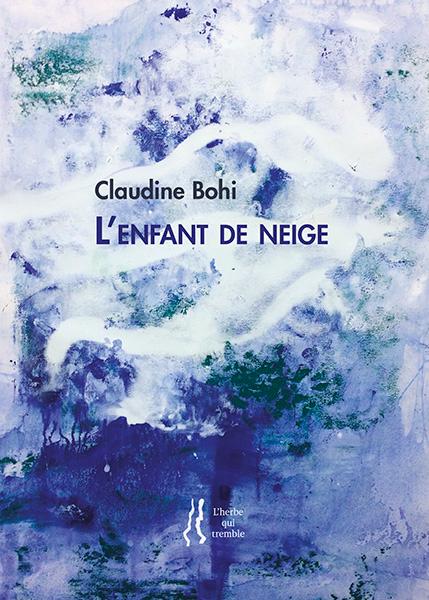 Claudine Bohi L'enfant de neige