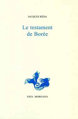 Jacques Réda, Le Testament de Borée, Fata Morgana, 2020. Jacques Réda Le Testament de Borée