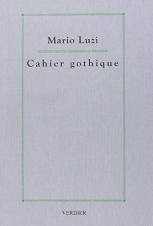 Mario Luzi  Cahier gothique